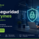 ciberseguridad para pymes 2026